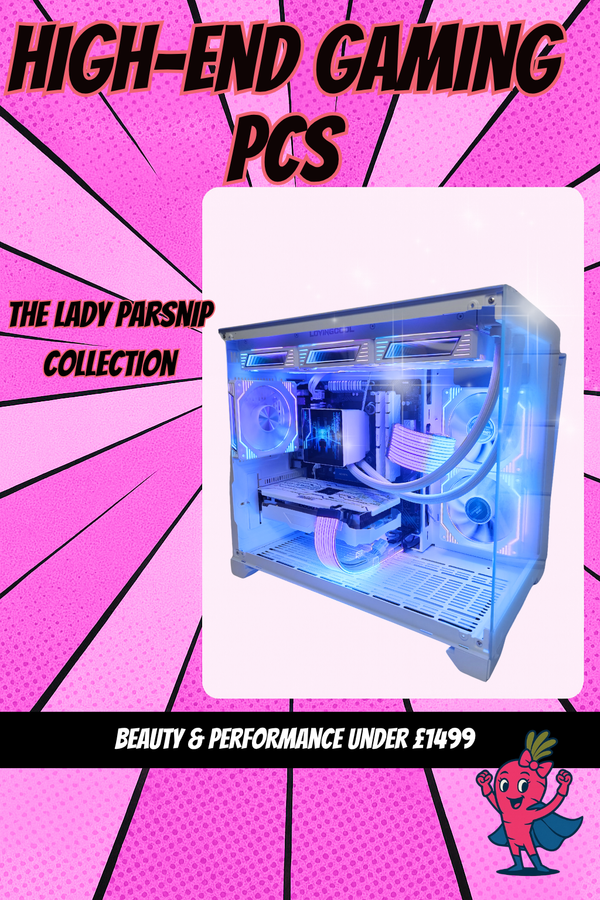 The Lady Parsnip Collection - High-End Gaming PCs