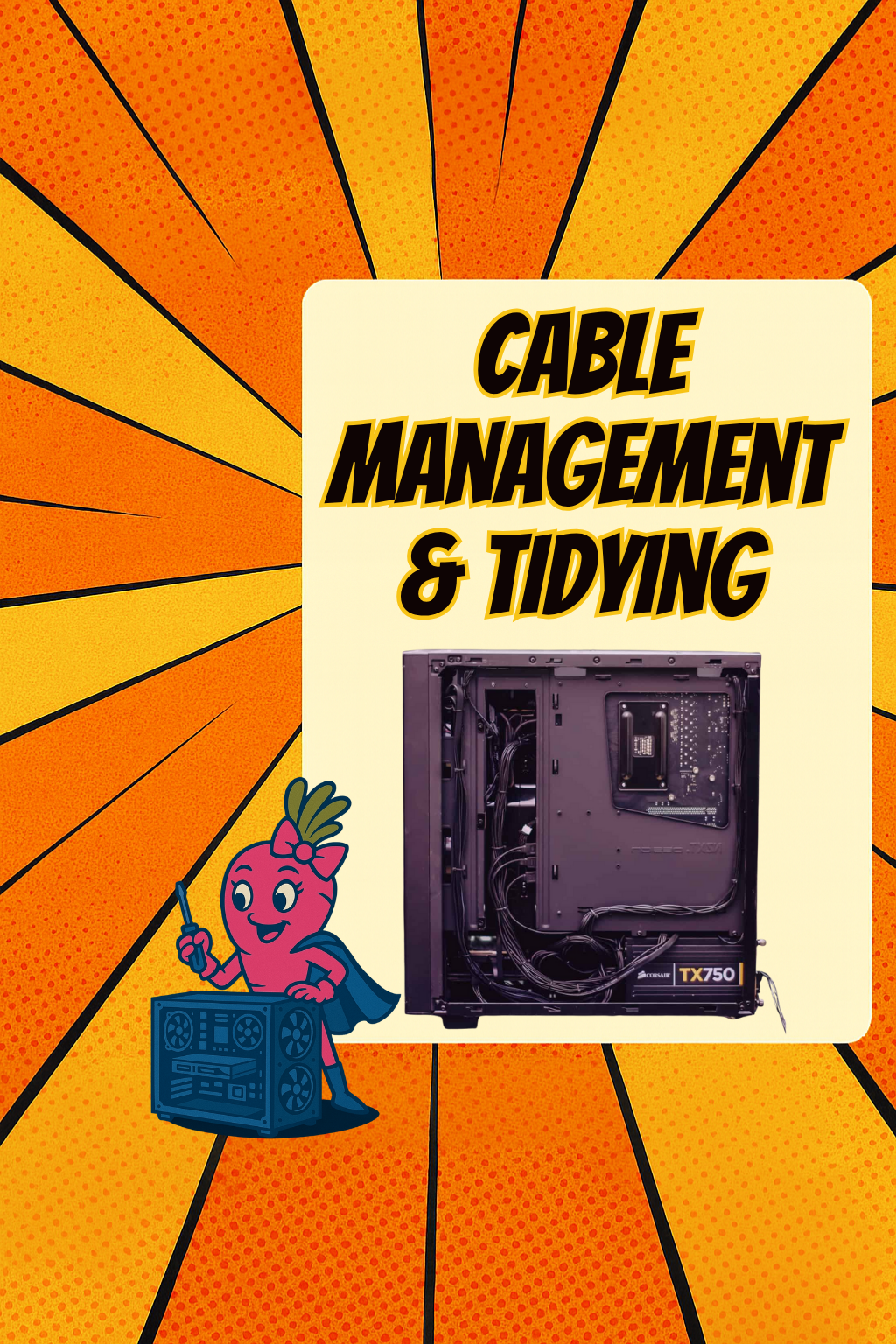 Cable Management & PC Tidying