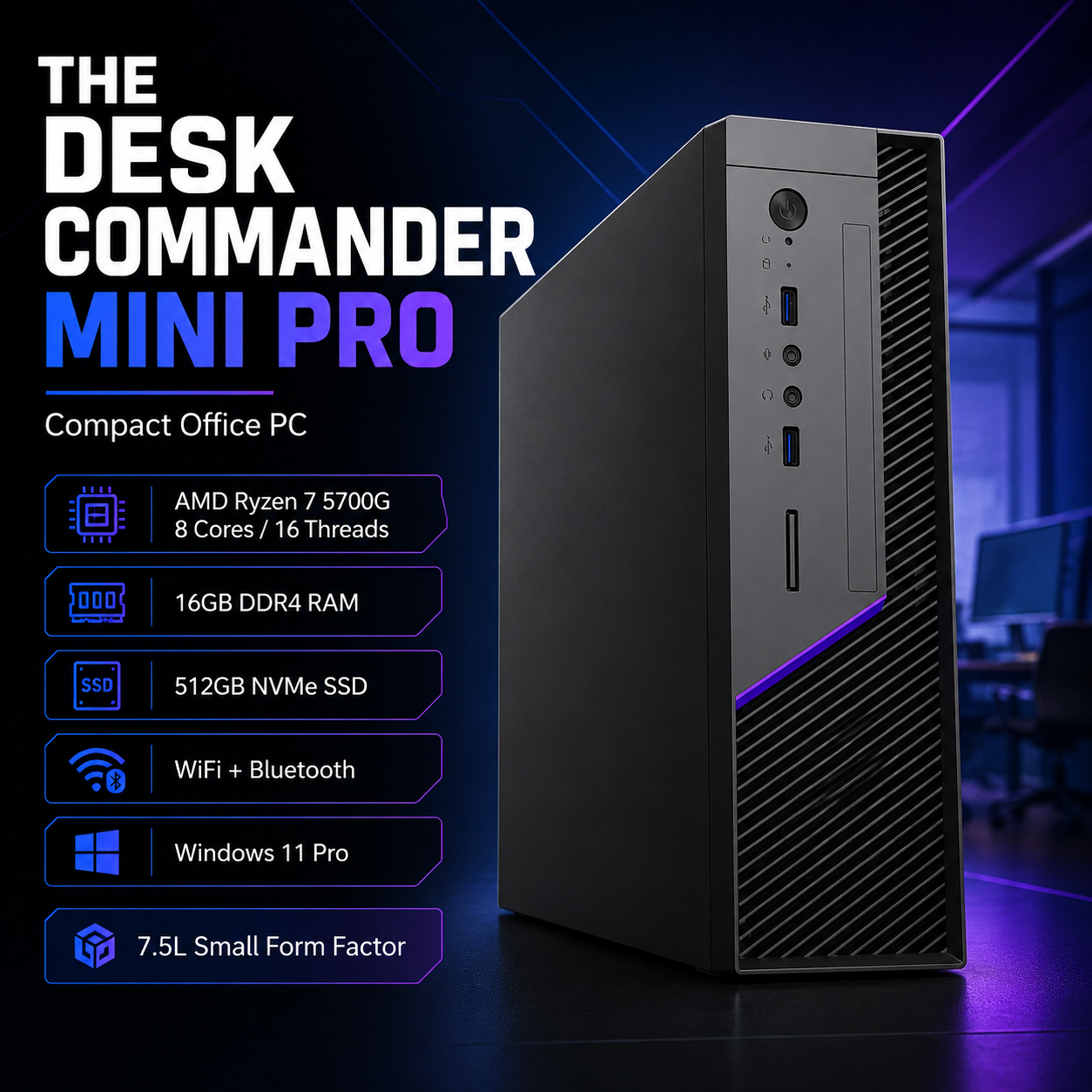 The Desk Commander Mini Pro Office PC | Ryzen 7 | 16GB RAM | Windows 11 Pro