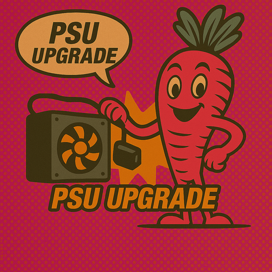 PSU Upgrade Fee (Remove, Re-cable, Test)