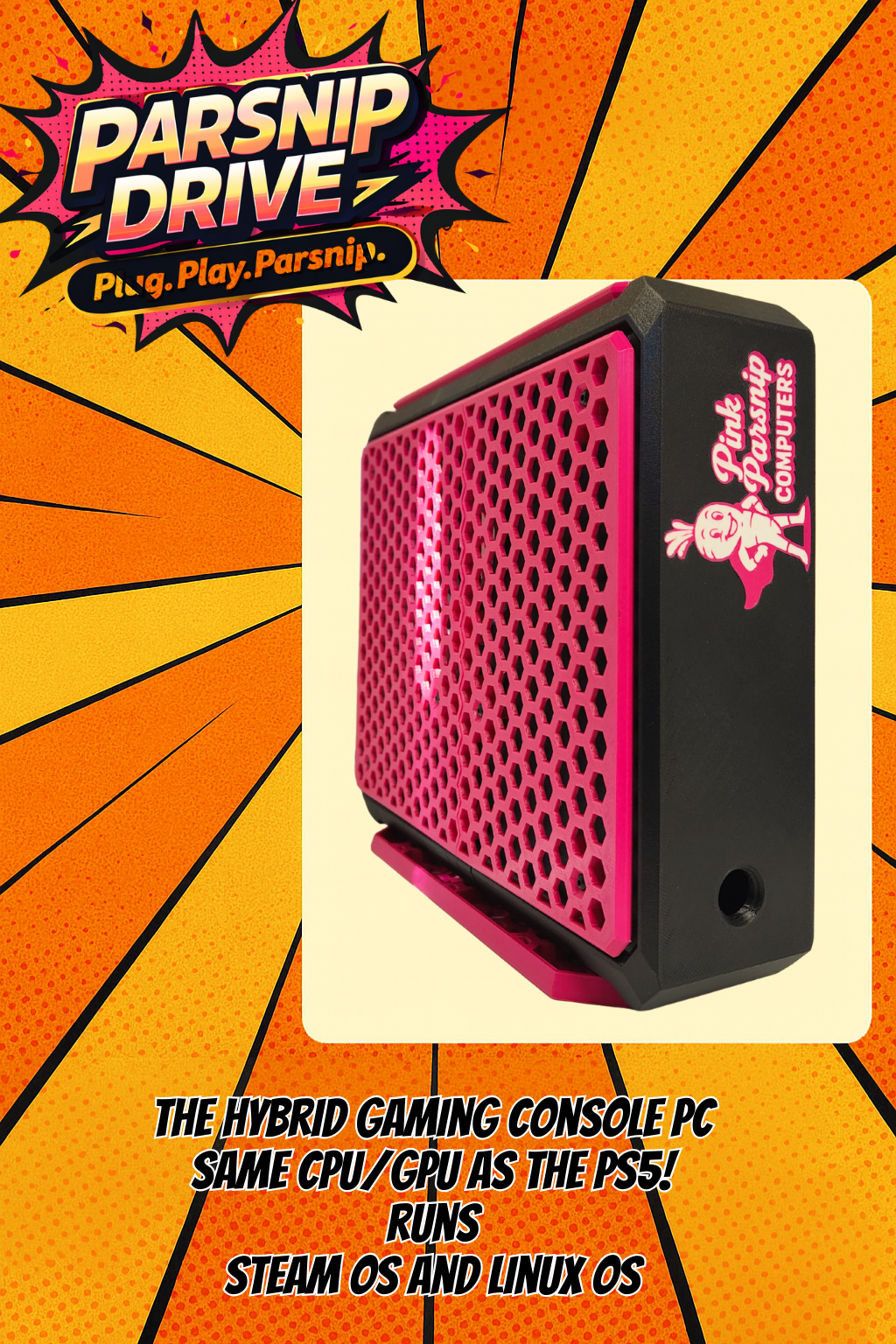 Parsnip Drive – Hybrid Gaming Console PC