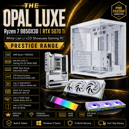 The Opal Luxe | Ryzen 7 9850X3D | RTX 5070 Ti 16GB | 64GB DDR5 | 2TB Gen5 NVMe | White Lian Li LCD Showcase Gaming PC