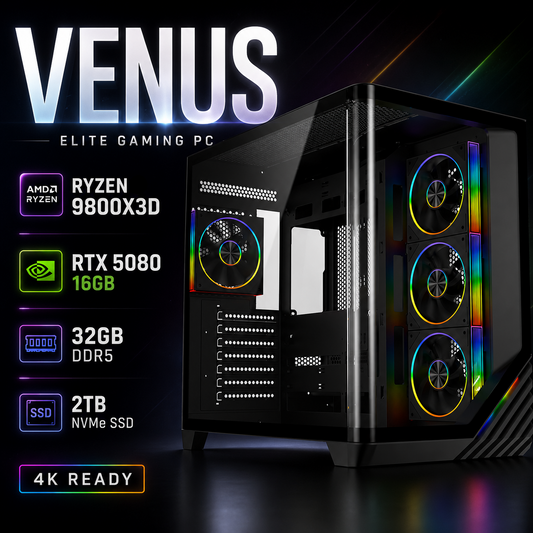 VENUS Elite Gaming PC – Ryzen 7 9800X3D • RTX 5080 16GB • 32GB DDR5 • AM5 | Streaming Ready
